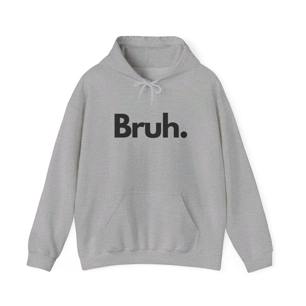 Bruh | hoodie