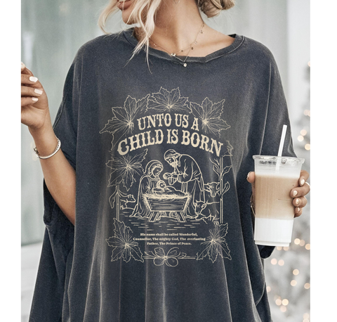 Unto us a child is born Tee